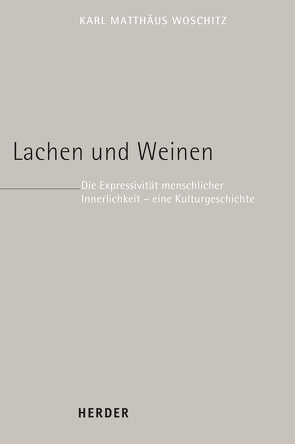 Lachen und Weinen von Woschitz,  Karl Matthäus