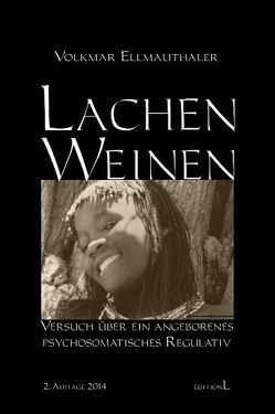 Lachen – Weinen von Ellmauthaler Dr.,  Volkmar, Ellmauthaler,  Volkmar, Ringel,  Erwin