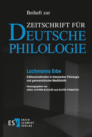 Lachmanns Erbe von Bernsdorff,  Hans, Bleuler,  Anna Kathrin, Deufert,  Marcus, Isépy,  Peter, Kotwick,  Mirjam, Kragl,  Florian, Müller,  Jan-Dirk, Primavesi,  Oliver, Reinhardt,  Tobias, Runow,  Holger, Schäfer,  Frank, Stolz,  Michael, Tomasek,  Tomas, Wilson FBA,  Nigel Guy