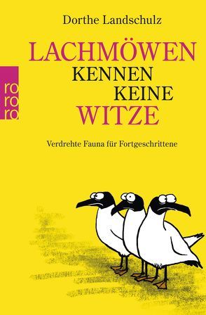 Lachmöwen kennen keine Witze von Landschulz,  Dorthe