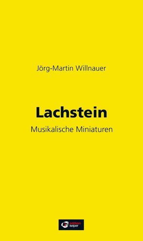 Lachstein von Willnauer,  Jörg M