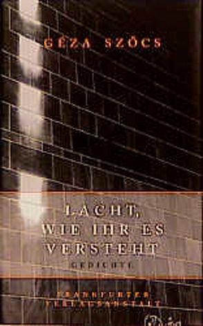 Lacht, wie ihr es versteht von Paetzke,  Hans H, Szöcs,  Géza