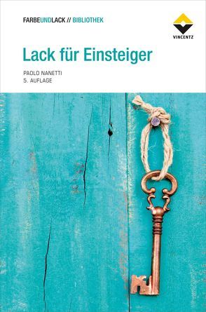 Lack für Einsteiger von Nanetti,  Paolo