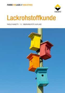 Lackrohstoffkunde von Nanetti,  Paolo