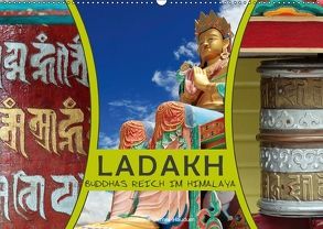 Ladakh Buddhas Reich im Himalaya (Wandkalender 2018 DIN A2 quer) von Gerner-Haudum,  Gabriele