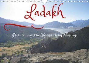 Ladakh – das alte, magische Königreich im Himalaya (Wandkalender 2018 DIN A4 quer) von Myria Pickl,  Karin