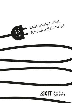 Lademanagement für Elektrofahrzeuge von Detzler,  Sarah Katharina