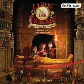 Laden der Träume – Das Rätsel des Pharao von Ahner,  Dirk, Mierendorf,  Tetje