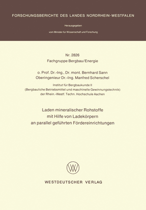 Laden mineralischer Rohstoffe mit Hilfe von Ladekörpern an parallel geführten Förderereinrichtungen von Sann,  Bernhard