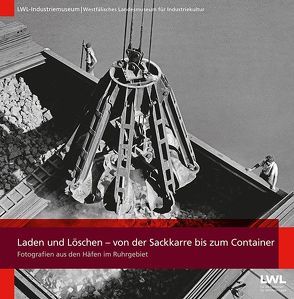 Laden und Löschen – von der Sackkarre bis zum Container von Grünwald,  Michael, Siebeneicker,  Arnulf