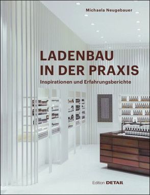 Ladenbau in der Praxis von Neugebauer,  Michaela