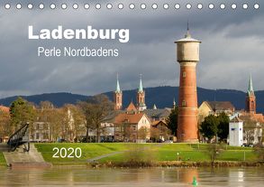 Ladenburg – Perle Nordbadens (Tischkalender 2020 DIN A5 quer) von Losekann,  Holger