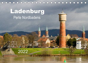 Ladenburg – Perle Nordbadens (Tischkalender 2022 DIN A5 quer) von Losekann,  Holger