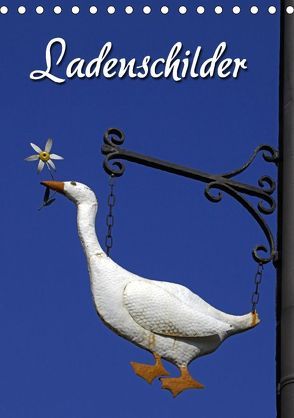 Ladenschilder (Tischkalender 2018 DIN A5 hoch) von Berg,  Martina