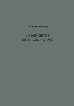 Ladenzeiten im Einzelhandel von Schoneweg,  Rüdiger