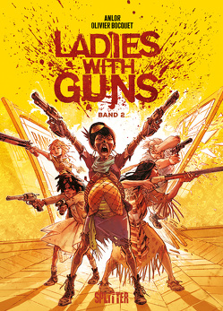 Ladies with Guns. Band 2 von Anlor, Bocquet,  Olivier, Reininger,  Hanna