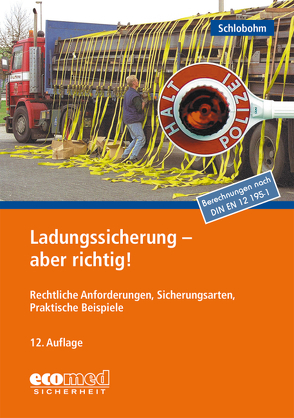 Ladungssicherung – aber richtig! von Schlobohm,  Wolfgang