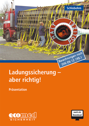 Ladungssicherung – aber richtig! von Schlobohm,  Wolfgang