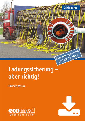 Ladungssicherung – aber richtig! – Download von Schlobohm,  Wolfgang