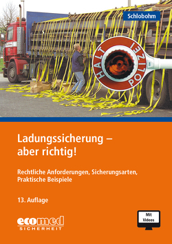 Ladungssicherung – aber richtig! von Schlobohm,  Wolfgang