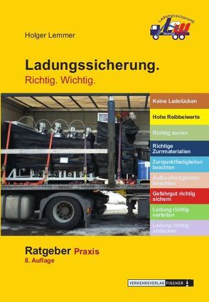 Ladungssicherung Richtig Wichtig – Ratgeber Praxis von Lemmer,  Holger