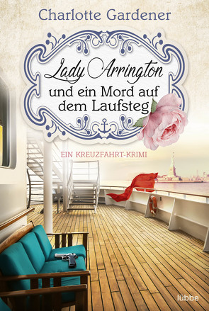 Lady Arrington und ein Mord auf dem Laufsteg von Gardener,  Charlotte