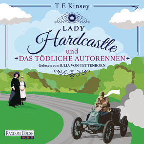 Lady Hardcastle und das tödliche Autorennen von Kinsey,  T E, Stratthaus,  Bernd, Tettenborn,  Julia von