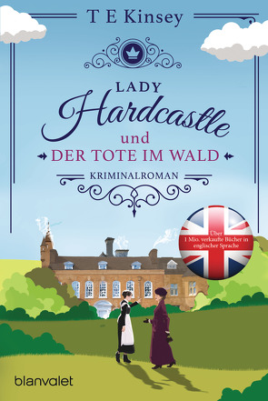 Lady Hardcastle und der Tote im Wald von Kinsey,  T E, Stratthaus,  Bernd