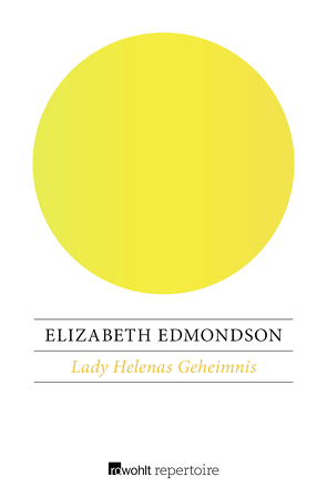 Lady Helenas Geheimnis von Edmondson,  Elizabeth, Willems,  Elvira