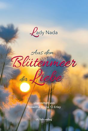 Lady Nada – aus dem Blütenmeer der Liebe von Erley,  Roswitha