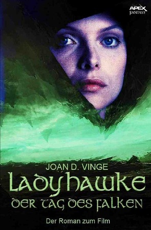 Ladyhawke – Der Tag des Falken von Vinge,  Joan D.