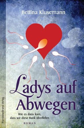 Ladys auf Abwegen von Klusemann,  Bettina