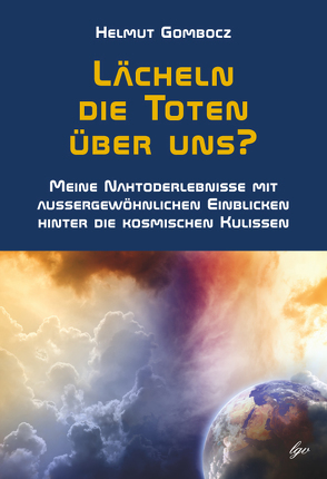 Lächeln die Toten über uns? von Gombocz,  Helmut