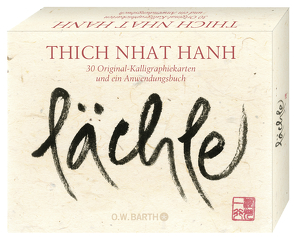 Lächle von Thich,  Nhat Hanh