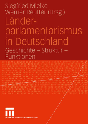 Länder-parlamentarismus in Deutschland von Mielke,  Siegfried, Reutter,  Werner