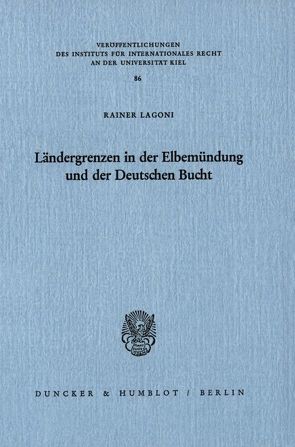 Ländergrenzen in der Elbemündung und der Deutschen Bucht. von Lagoni,  Rainer