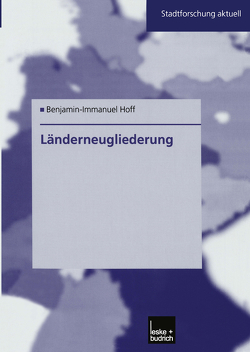 Länderneugliederung von Hoff,  Benjamin-Immanuel