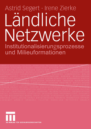 Ländliche Netzwerke von Segert,  Astrid, Zierke,  Irene