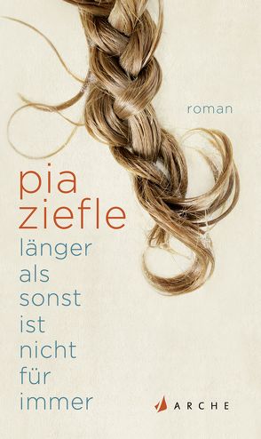 Länger als sonst ist nicht für immer von Ziefle,  Pia