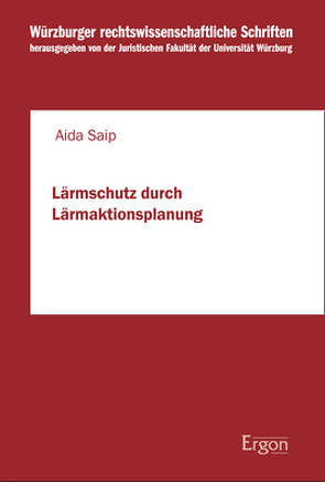 Lärmschutz durch Lärmaktionsplanung von Saip,  Aida