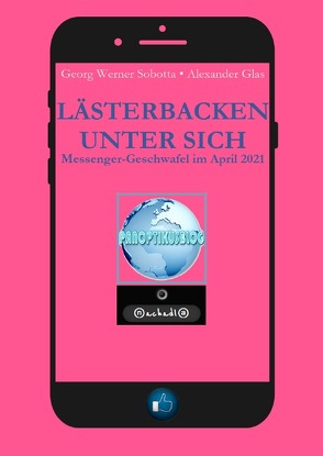 Lästerbacken unter sich von Glas,  Alexander, Sobotta,  Georg Werner