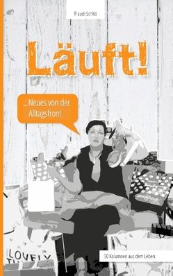 Läuft! von Schlitt,  Traudi