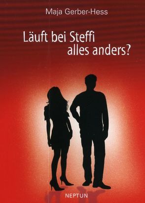 Läuft bei Steffi alles anders? von Gerber-Hess,  Maja