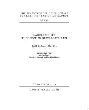 Lageberichte rheinischer Gestapostellen von Dietz,  Burkhard, Faust,  Anselm, Rusinek,  Bernd A