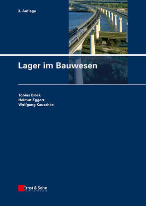 Lager im Bauwesen von Block,  Tobias, Eggert,  Helmut, Kauschke,  Wolfgang