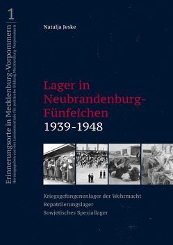 Lager in Neubrandenburg-Fünfeichen 1939-1948 von Jeske,  Natalja