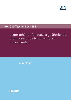 Lagerbehälter für wassergefährdende, brennbare und nichtbrennbare Flüssigkeiten – Buch mit E-Book