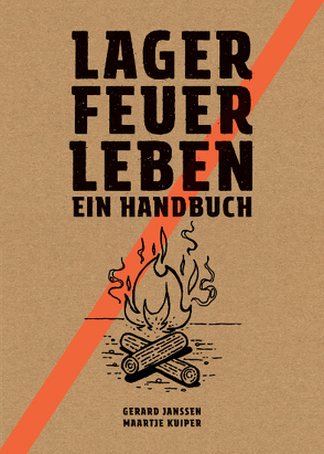 Lagerfeuerleben von Janssen,  Gerard, Kuiper,  Maartje