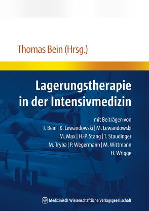 Lagerungstherapie in der Intensivmedizin von Bein,  Thomas