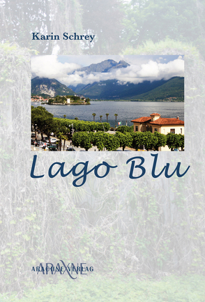 Lago Blu von Schrey,  Karin